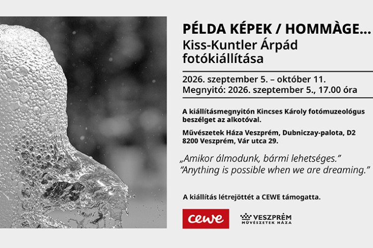 PÉLDA KÉPEK / HOMMÀGE… Photographic Exhibition by Árpád Kiss-Kuntler