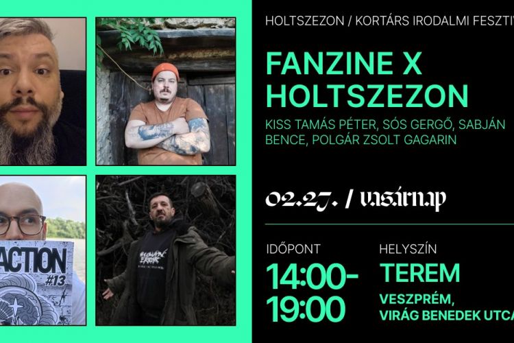 Fanzine X Holtszezon Kortárs Irodalmi Vesztivál